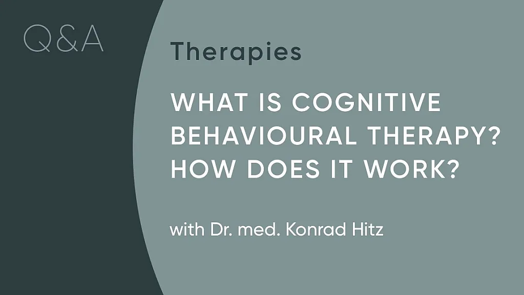 QA What is Cognitive Behavioural Therapy